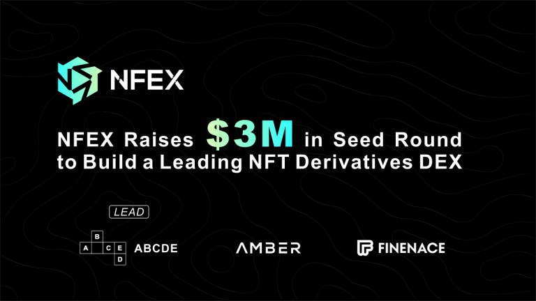 NFEX Raises M Seed Round to Build NFT Derivatives DEX