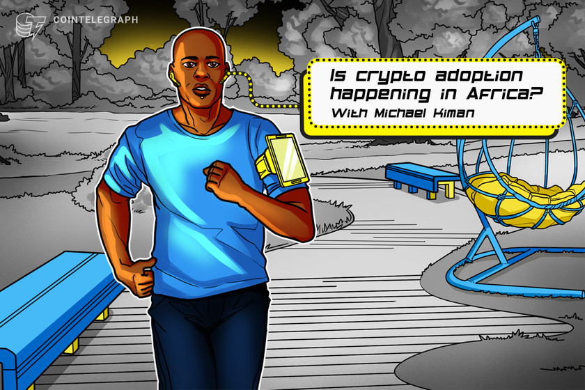 Fonbnk’s Michael Kimani sorts out facts on crypto adoption in Africa